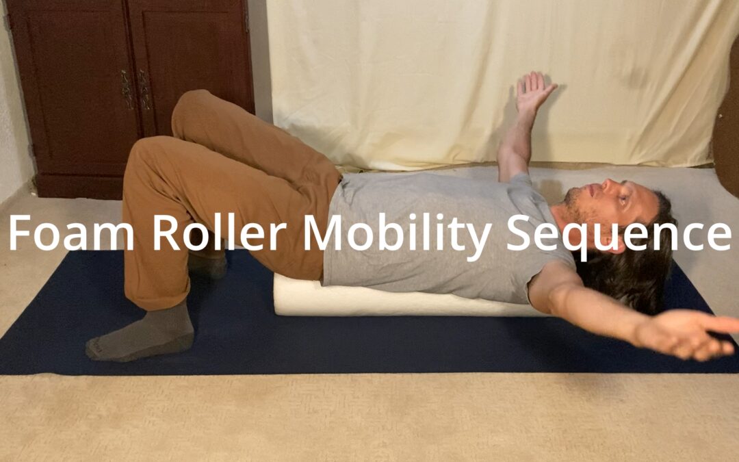 Foam Roller Mobility Sequence